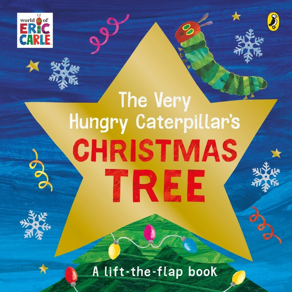 The Very Hungry Caterpillar's Christmas Tree By Eric Carle - Book 1 The Very Hungry Caterpillar's Christmas Tree By Eric Carle - Book